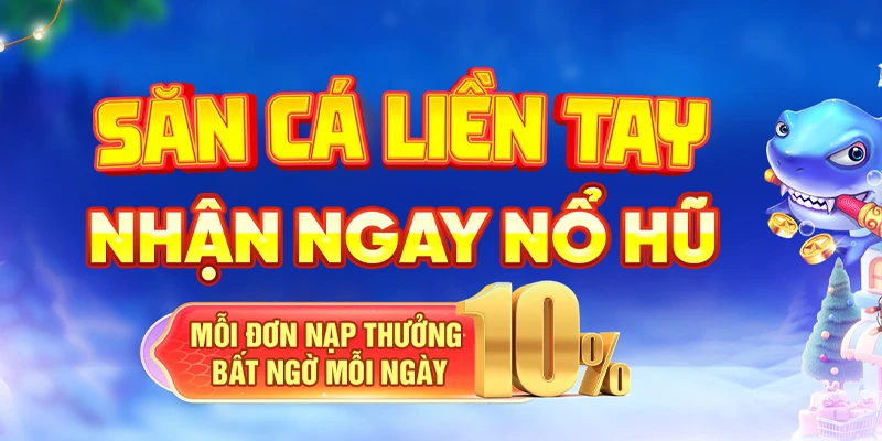 Săn cá ngay để hưởng khuyến mãi tạo qh88 nào